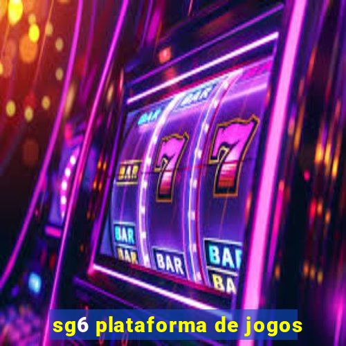 sg6 plataforma de jogos